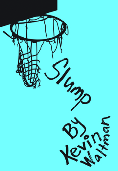 Slump - Book #2 of the D-Bow High School Hoops