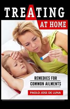 Paperback Treating At Home: Remedies for Common Ailments Book