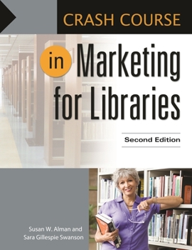 Paperback Crash Course in Marketing for Libraries Book