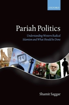 Paperback Pariah Politics: Understanding Western Radical Islamism and What Should Be Done Book