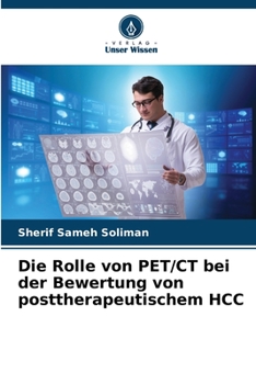 Paperback Die Rolle von PET/CT bei der Bewertung von posttherapeutischem HCC [German] Book