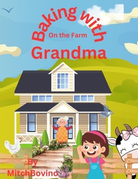Paperback Baking with Grandma on the Farm by Mitch Bovino Book