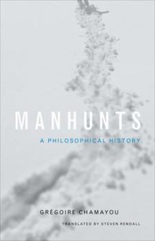 Hardcover Manhunts: A Philosophical History Book