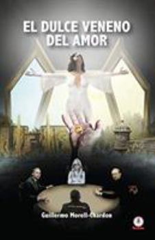 Paperback El dulce veneno del amor [Spanish] Book