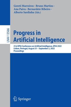 Paperback Progress in Artificial Intelligence: 21st Epia Conference on Artificial Intelligence, Epia 2022, Lisbon, Portugal, August 31-September 2, 2022, Procee Book