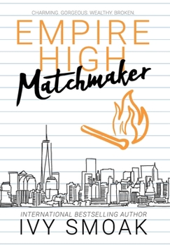Empire High Matchmaker - Book #4 of the Empire High
