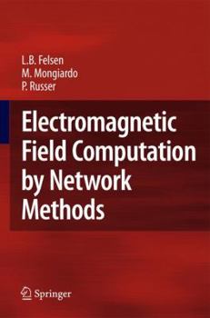 Hardcover Electromagnetic Field Computation by Network Methods Book