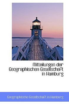 Paperback Mitteilungen Der Geographischen Gesellschaft in Hamburg Book