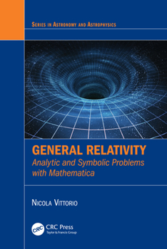 Paperback General Relativity: Analytic and Symbolic Problems with Mathematica Book