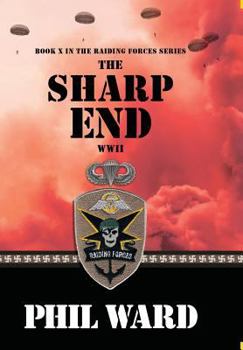 The Sharp End (Raiding Forces Book 10) - Book #10 of the Raiding Forces