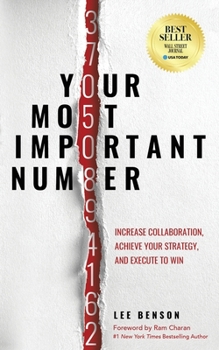 Paperback Your Most Important Number: Increase Collaboration, Achieve Your Strategy, and Execute to Win Book