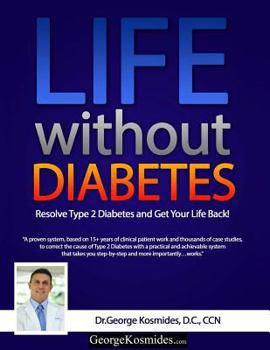 Paperback Life Without Diabetes: 90 Days to a Better Life Book