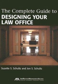 Paperback The Complete Guide to Designing Your Law Office [With CDROM] Book