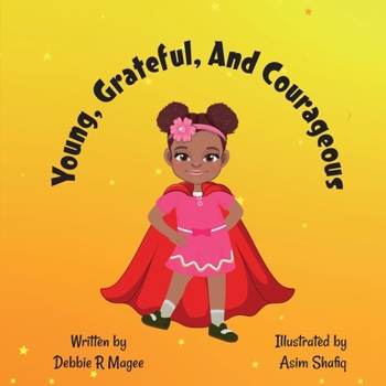 Paperback Young, Grateful, and Courageous Book