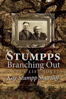 Paperback Stumpps - Branching Out: A True Life Novel Book
