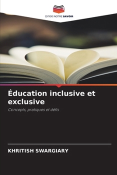 Paperback Éducation inclusive et exclusive [French] Book