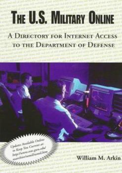 Paperback The U.S. Military Online: A Directory for Internet Access to the Department of Defense Book