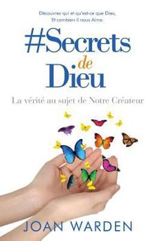 Paperback #Secrets de Dieu: La vérité au sujet de Notre Créateur [French] Book