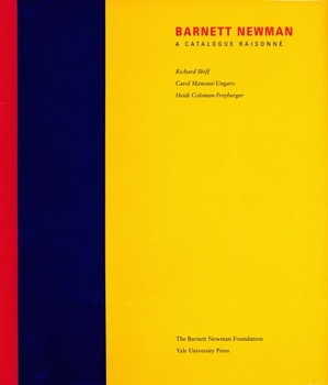 Hardcover Barnett Newman: A Catalogue Raisonne Book