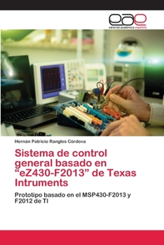 Paperback Sistema de control general basado en "eZ430-F2013" de Texas Intruments [Spanish] Book