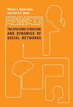 Hardcover Epinets: The Epistemic Structure and Dynamics of Social Networks Book