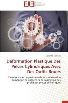 Paperback Déformation Plastique Des Pièces Cylindriques Avec Des Outils Roues [French] Book