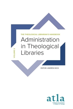 Paperback Administration in Theological Libraries Book