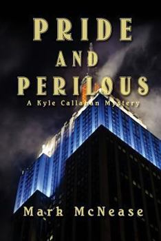 Paperback Pride and Perilous: A Kyle Callahan Mystery Book