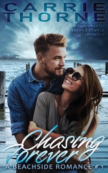 Chasing Forever - Book #1 of the Beachside Romance