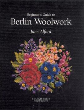 Paperback Beginner's Guide to Berlin Woolwork Book