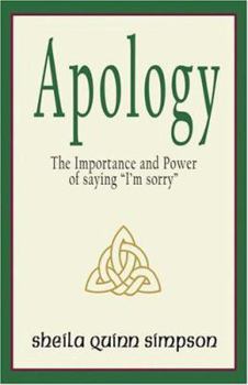 Hardcover Apology: The Importance and Power of Saying "I'm Sorry" Book