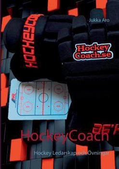 Paperback HockeyCoach: Hockey Ledarskap och Övningar [Swedish] Book