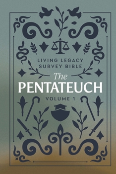 Paperback The Pentateuch: Living Legacy Survey Bible Book