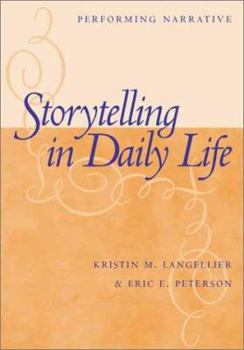 Hardcover Storytelling in Daily Life: Performing Narrative Book