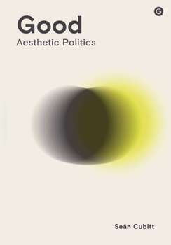 Hardcover Good: Aesthetic Politics Book