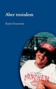 Paperback Aber trotzdem [German] Book