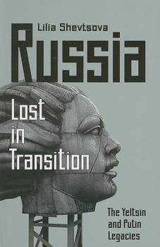 Paperback Russia: Lost in Transition: The Yeltsin and Putin Legacies Book