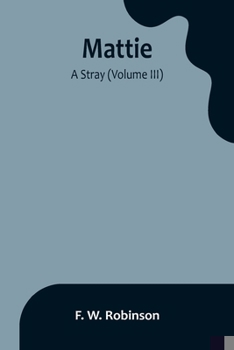 Paperback Mattie: -A Stray (Volume III) Book