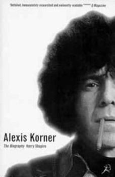 Paperback Alexis Korner: The Biography Book