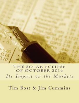 Paperback The Solar Eclipse of October 2014: Its Impact on the Markets Book