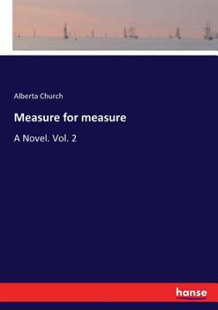 Paperback Measure for measure: A Novel. Vol. 2 Book