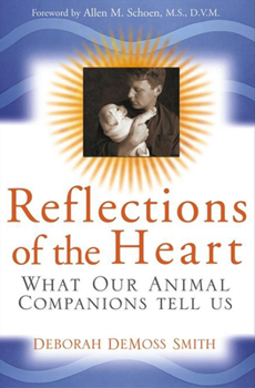Paperback Reflections of the Heart: What Our Animal Companions Tell Us Book
