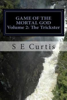 Paperback Game of the Mortal God Volume 2: The Trickster Book