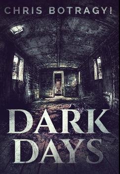 Hardcover Dark Days: Premium Hardcover Edition Book