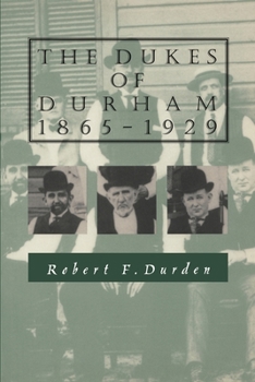 Paperback The Dukes of Durham, 1865-1929 Book