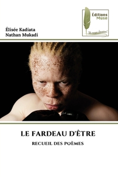 Paperback Le Fardeau d'Être [French] Book