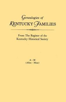 Genealogies of Kentucky Families, from the Register of the Kentucky Historical Society. Volume O - Y (Owens - Young)