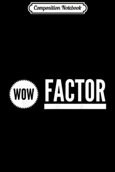 Paperback Composition Notebook: WOW Factor Journal/Notebook Blank Lined Ruled 6x9 100 Pages Book