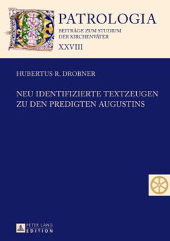 Hardcover Neu identifizierte Textzeugen zu den Predigten Augustins [German] Book