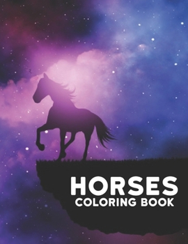 Paperback Horses: Coloring Book 50 One Sided Horse Designs Coloring Book Horses Stress Relieving 100 Page Coloring Book Horses Designs f Book